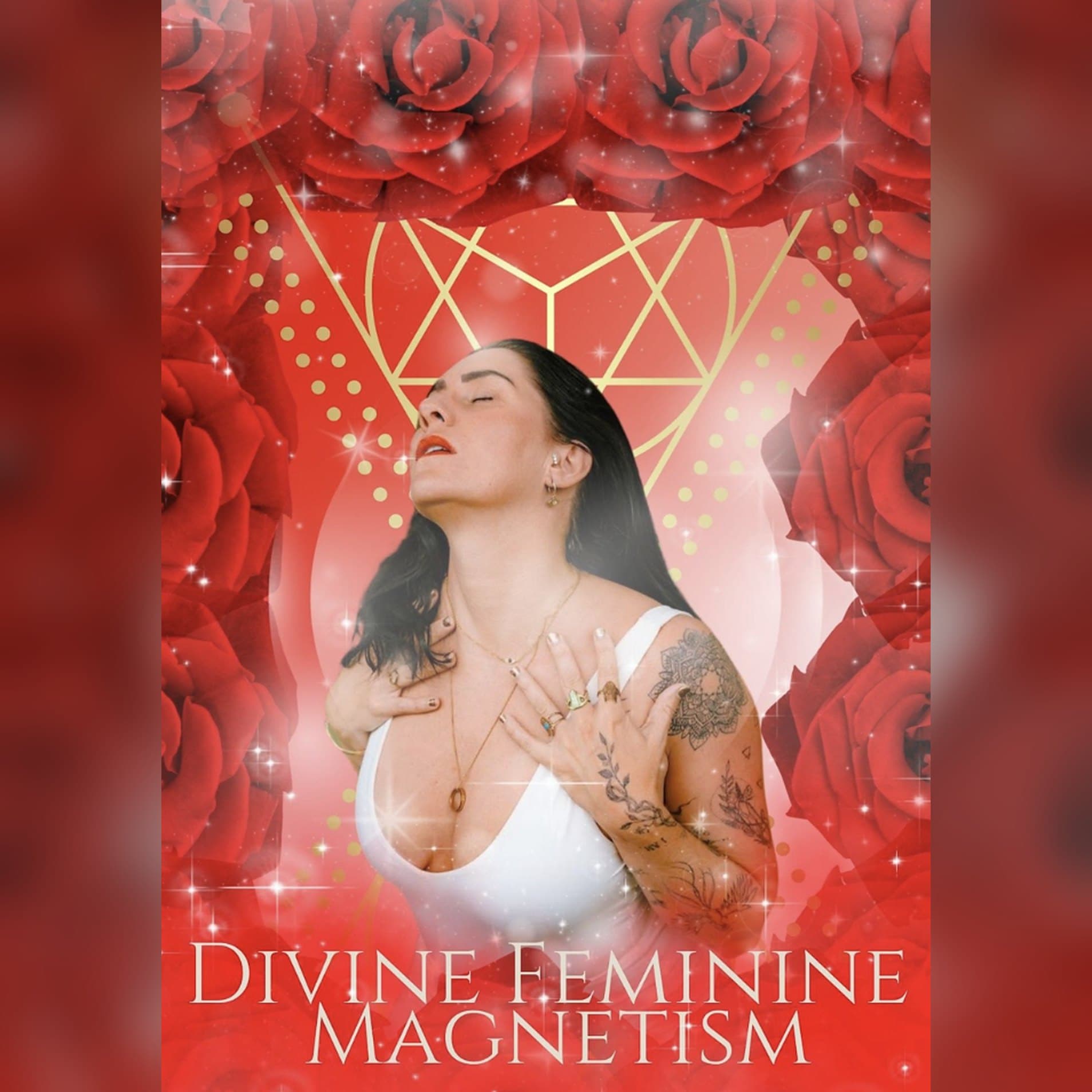 Divine Feminine Magnetism: Kati, eyes closed, hands on her chest, framed by red roses